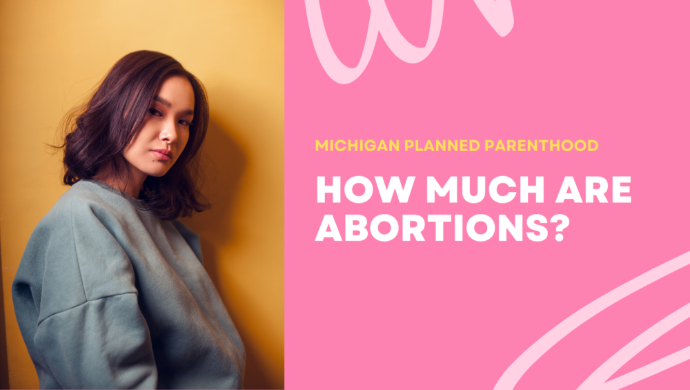 How much are abortions at Planned Parenthood in Michigan banner for the Problem Pregnancy Center's blog article, How Much Are Abortions in Michigan at Planned Parenthood, Know Your Options.