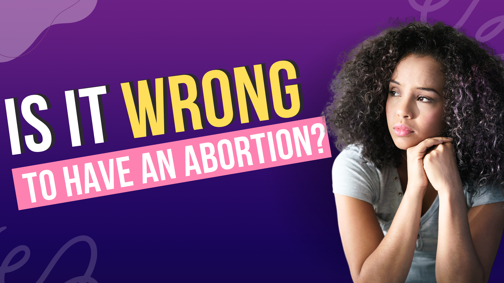 Is it wrong to get an abortion? Discover the answer now with Problem Pregnancy Center. Southfield, Michigan's trusted source for abortion information and free support. 