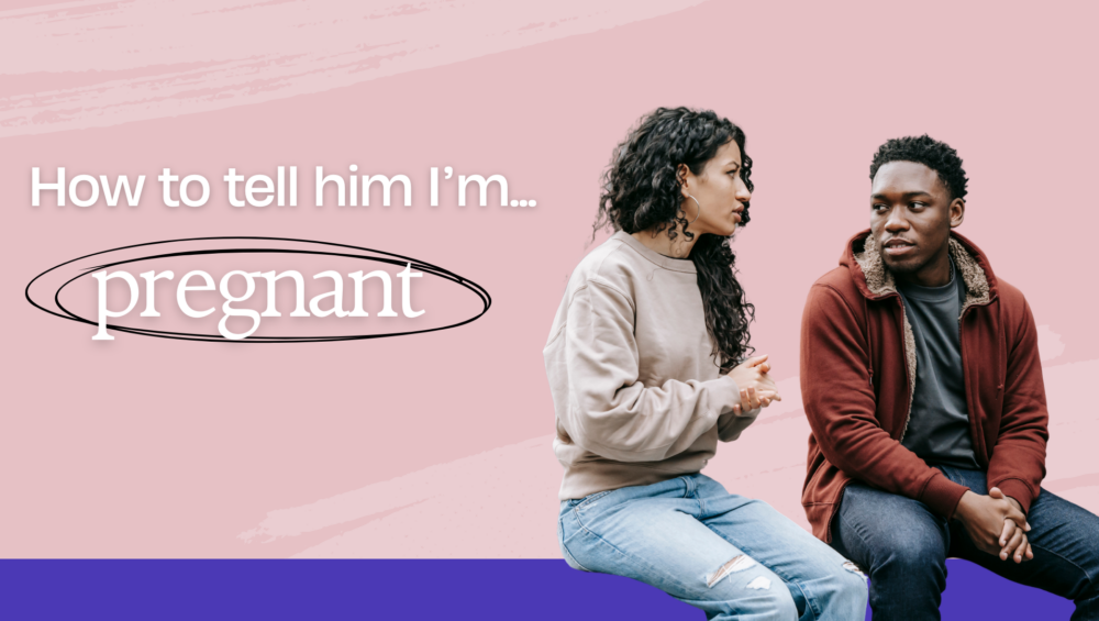 How to tell him I'm pregnant – Woman talking to her partner about an unplanned pregnancy.